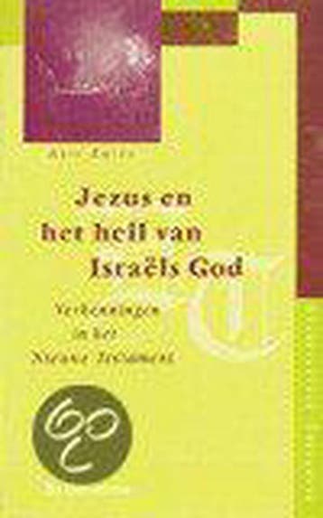 JEZUS EN HET HEIL VAN ISRAELS GOD 9789023913603 A.W. Zwiep, Verzenden, Gelezen, A.W. Zwiep