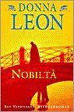 Nobiltà / Commissario Brunetti / 7 9789022526620 Donna Leon, Boeken, Verzenden, Gelezen, Donna Leon