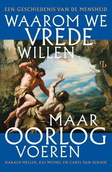 Waarom We Vrede Willen, Maar Oorlog Voeren | Nieuw, Verzenden, Kai Michel; Harald Meller; Carel Schaik
