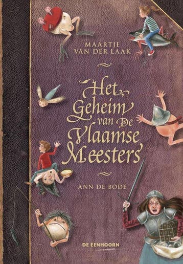 Het geheim van de Vlaamse Meesters 9789462913790, Verzenden, Maartje van der Laak