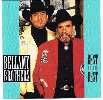 Bellamy Brothers - Best Of The Best, Verzenden