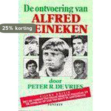De ontvoering van Alfred Heineken 9789026109911, Verzenden, P.R. de Vries