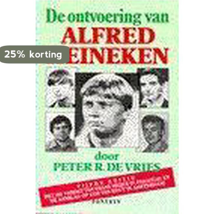 De ontvoering van Alfred Heineken 9789026109911, Boeken, Thrillers, Gelezen, Verzenden