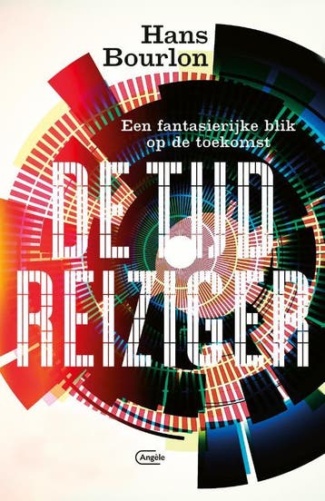 De tijdreiziger 9789022336403 Hans Bourlon, Verzenden, Hans Bourlon