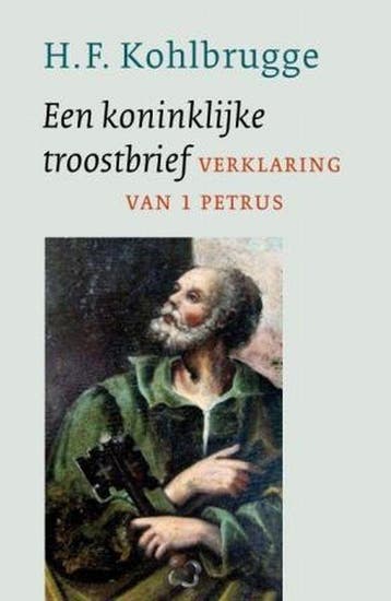 Koninklijke troostbrief 9789088650536 H.F. Kohlbrugge, Boeken, Godsdienst en Theologie, Verzenden, Gelezen, H.F. Kohlbrugge