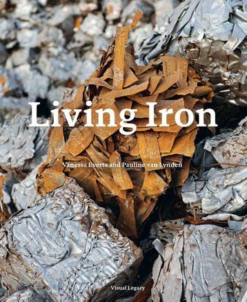 LIVING IRON 9789081185059 Vanessa Everts, Verzenden, Zo goed als nieuw, Vanessa Everts