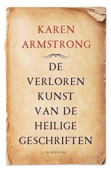 De verloren kunst van de heilige geschriften 9789403166308, Verzenden, Gelezen, Karen Armstrong