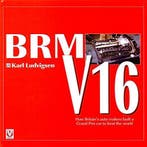 BRM V16: How Britain’s auto makers built a Grand Prix Car, Livres, Autos | Livres, Verzenden, Karl Ludvigsen