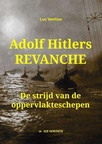 Adolf Hitlers Revanche | Luc Vanhixe | Nieuw, Boeken, Verzenden, Nieuw, Luc Vanhixe