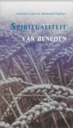 Spiritualiteit van beneden 9789024264643 Anselm Grün, Verzenden, Gelezen, Anselm Grün