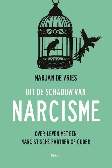 Uit de schaduw van narcisme 9789024437962 Marjan de Vries, Verzenden, Zo goed als nieuw, Marjan de Vries