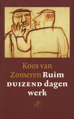 Ruim duizend dagen werk 9789029558464 K. van Zomeren, Verzenden, Gelezen, K. van Zomeren