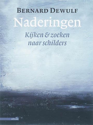 Naderingen 9789045000213 Bernard Dewulf, Verzenden, Bernard Dewulf