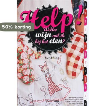 Help! Welke wijn wil ik bij het eten? 9789027465627, Verzenden, N. Ruitenberg