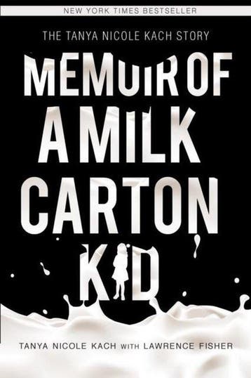 Memoir of a Milk Carton Kid 9781634924436 Tanya Nicole Kach, Verzenden, Gelezen, Tanya Nicole Kach
