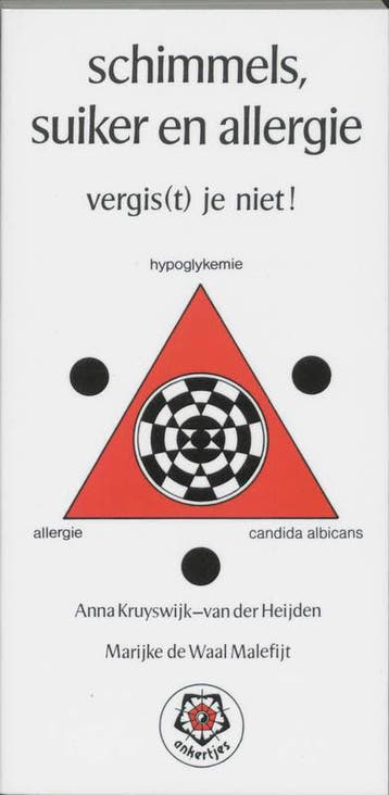 Schimmels, suiker en allergie / Ankertjes / 160, Boeken, Verzenden, Zo goed als nieuw, A. Kruyswijk-van der Heijden