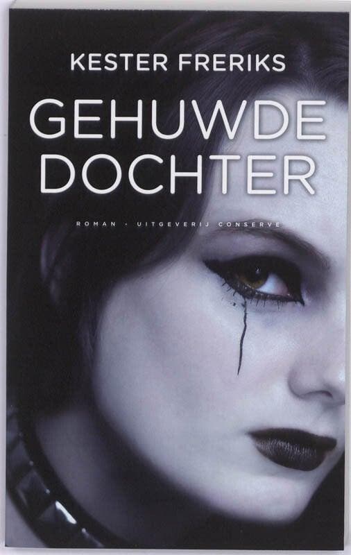 Gehuwde dochter (9789054292333, Kester Freriks), Livres, Romans, Envoi