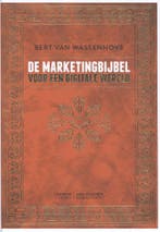 De marketingbijbel voor een digitale wereld 9789492873026, Verzenden, Bert Van Wassenhove