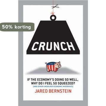 Crunch 9781576754771 Jared Bernstein, Verzenden, Zo goed als nieuw, Jared Bernstein