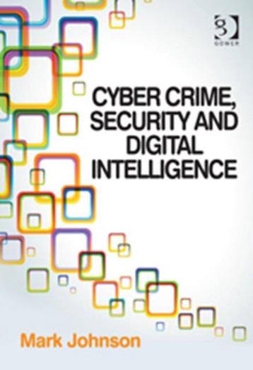 Cyber Crime, Security And Digital Intelligence 9781409454496, Verzenden