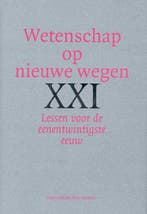Wetenschap op nieuwe wegen / Lessen voor de eenentwintigste, Verzenden, Zo goed als nieuw