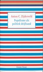 Populisme als politiek drijfzand 9789059362505, Verzenden, Zo goed als nieuw, Anton C. Zijderveld