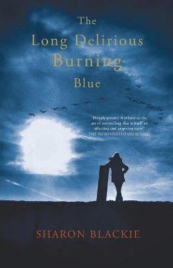 The Long Delirious Burning Blue 9780993541506 Sharon Blackie, Verzenden, Zo goed als nieuw, Sharon Blackie