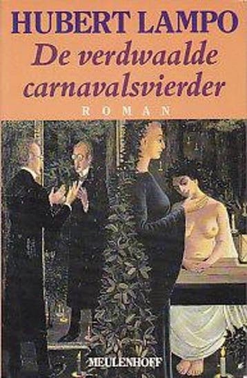 De verdwaalde carnavalsvierder 9789029027823 Hubert Lampo, Verzenden, Zo goed als nieuw, Hubert Lampo