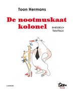 De nootmuskaatkolonel 9789401428392 Toon Hermans, Verzenden, Zo goed als nieuw, Toon Hermans