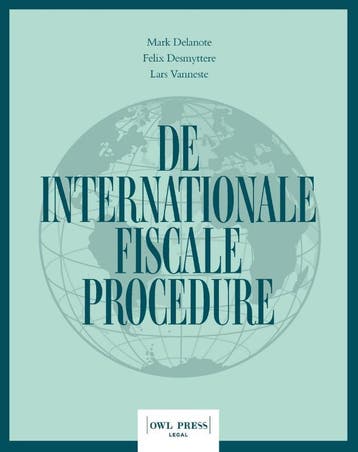 De Internationale Fiscale Procedure | Nieuw, Verzenden, Nieuw, Mark Delanote; Felix Desmyttere; Lars Vanneste