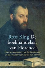 De boekhandelaar van Florence 9789403124414 Ross King, Boeken, Verzenden, Zo goed als nieuw, Ross King