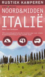 Rustiek kamperen in Noord- en Midden-Italie 9789021535432, Verzenden, Kees van Surksum