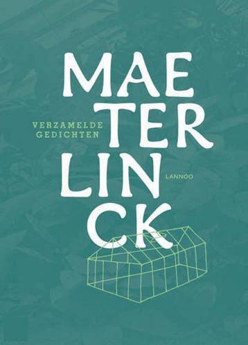 Verzamelde gedichten - Maurice Maeterlinck 9789401401760, Boeken, Verzenden, Zo goed als nieuw, Joris De Zutter
