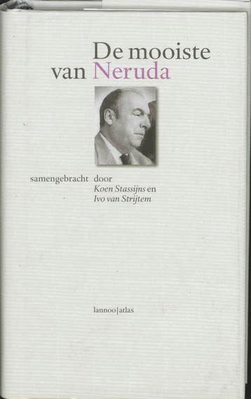 De mooiste van Pablo Neruda 9789045002934 Pablo Neruda, Boeken, Verzenden, Zo goed als nieuw, Pablo Neruda