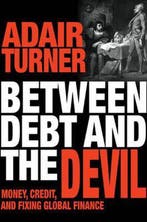 Between Debt and the Devil 9780691169644 Adair Turner, Verzenden, Gelezen, Adair Turner