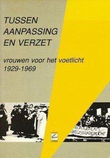 Tussen aanpassing en verzet. Vrouwen voor het voetlicht, Verzenden, Gelezen, Carla Wijers