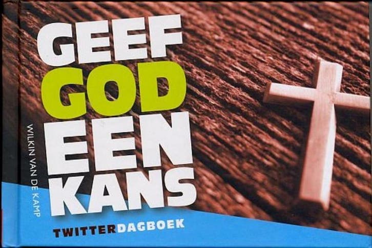 GEEF GOD EEN KANS 9789490254001 Wilkin van de Kamp, Livres, Religion & Théologie, Envoi