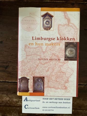 Limburgse klokken en hun makers 9789090108575 P.T.R. Mestrom, Boeken, Verzenden, Zo goed als nieuw, P.T.R. Mestrom