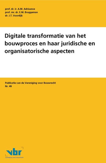 Digitale transformatie van het bouwproces en haar juridische, Verzenden, Zo goed als nieuw, A.M. Adriaanse