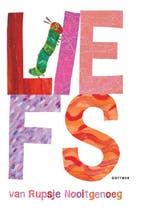 Liefs van Rupsje Nooitgenoeg / Rupsje Nooitgenoeg Eric Carle, Verzenden, Zo goed als nieuw, Eric Carle