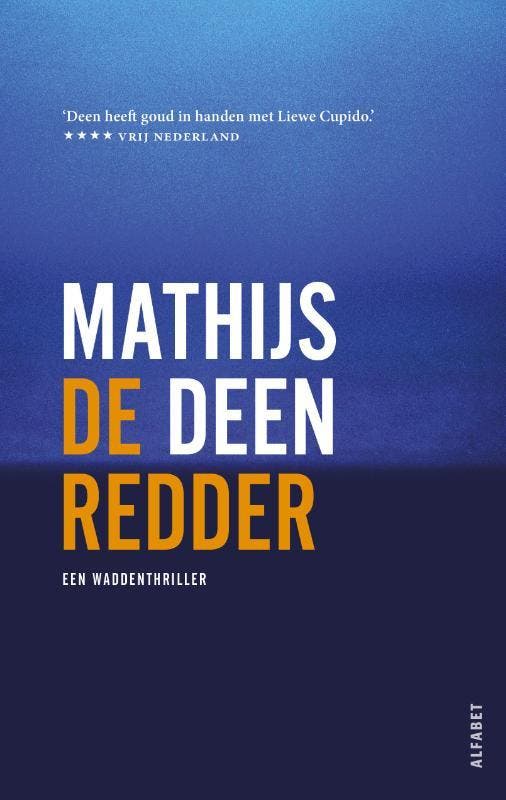 De redder / Een Waddenthriller / 3 9789021341729, Boeken, Thrillers, Zo goed als nieuw, Verzenden