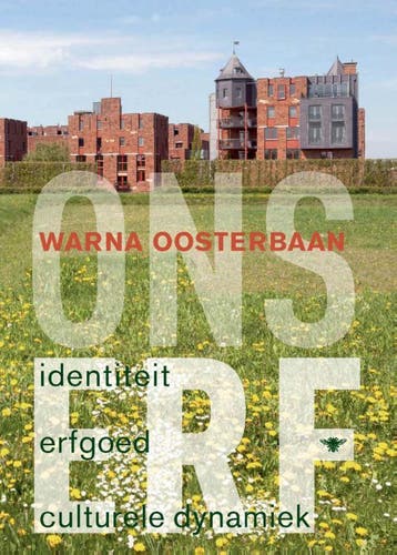 Ons erf 9789023488378 Warna Oosterbaan, Verzenden, Zo goed als nieuw, Warna Oosterbaan