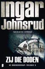 Zij die doden / Broederschap / 3 9789022576717, Verzenden, Gelezen, Ingar Johnsrud
