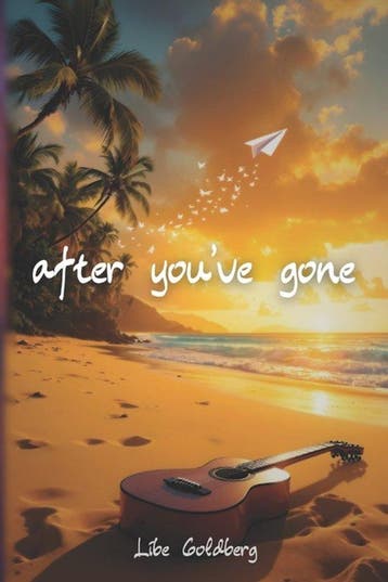 After Youve Gone 9798299081817 Libe Goldberg, Verzenden, Zo goed als nieuw, Libe Goldberg
