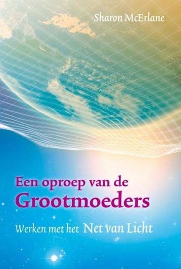 Een oproep van de Grootmoeders 9789460150265 Sharon McErlane, Boeken, Verzenden, Zo goed als nieuw, Sharon McErlane