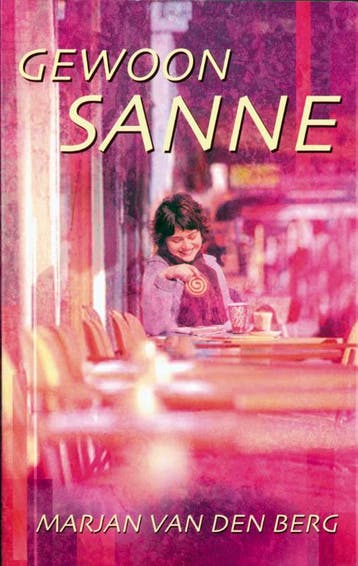 Gewoon Sanne / Sanne / 6 9789047503972 Marjan van den Berg, Verzenden, Marjan van den Berg