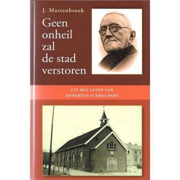 Geen onheil zal de stad verstoren 9789033122538, Verzenden, J. Mastenbroek