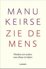 Zie de mens 9789401417907 Manu Keirse, Boeken, Verzenden, Gelezen, Manu Keirse