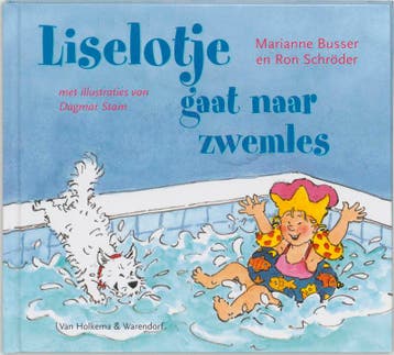 Liselotje gaat naar zwemles 9789026995675 Marianne Busser, Verzenden, Gelezen, Marianne Busser