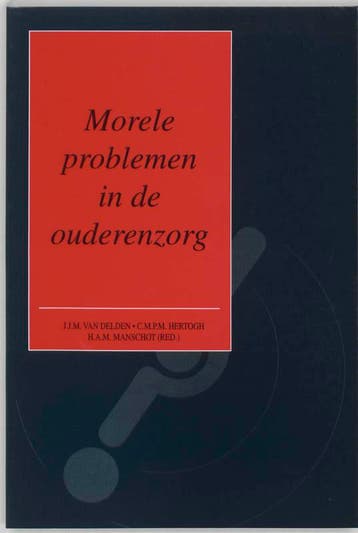 Morele problemen in de ouderenzorg 9789023234494, Verzenden